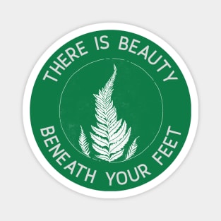 Beauty Beneath || Hand Drawn Fern Magnet